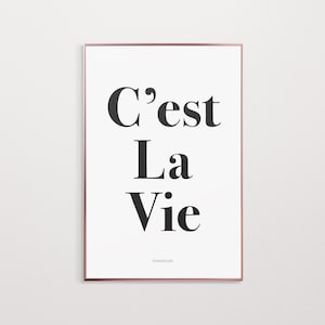 C&#39;est La Vie, French Chic Wall Art, Minimal Home/Office Deco, Paris Fashion Design Inspired, Lifestyle Quote, Print Gift, Instant download