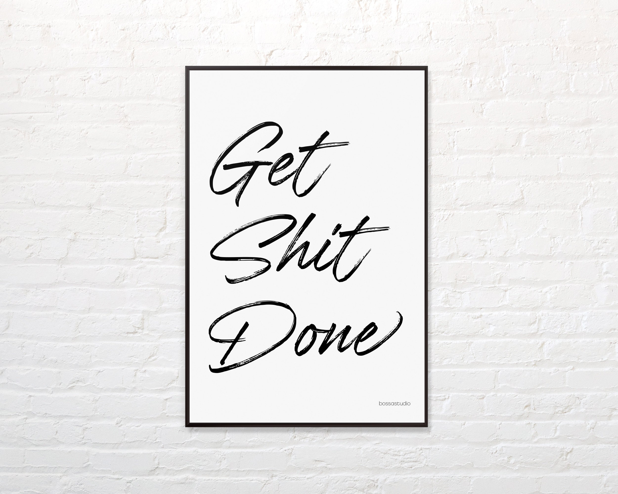 Printable Wall Art Get Shit Done Minimal Home/ Work Office - Etsy España
