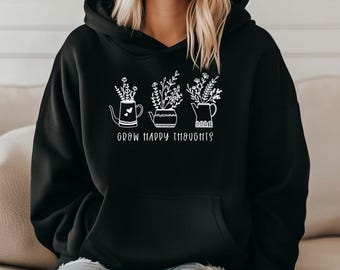 Grow Happy Thoughts Graphic Hoodie, Positive Vibes Outfit