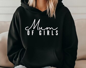 Mum of Girls Graphic Hoodie, Cozy Mom Gift