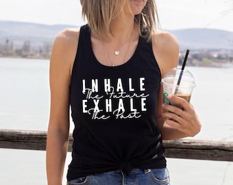 inhale the future exhale the past vest top, yoga vest top, fitness workout vest top, yoga tank top, gym vest top