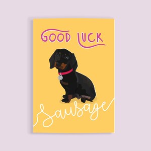 Drôle de teckel bonne carte de chance, graduation, déménagement, chien saucisse, pour lui, pour elle, bestie, examens, nouveau travail, collègue, « Bonne chance, saucisse »