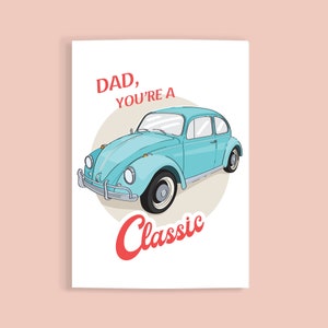 Papa classique, carte de fête des pères, scarabée classique, papa, voiture, rétro, pour lui, traditionnel, « Papa, tu es un classique »