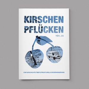 Comic Zine (A5, Risograph) — Cherry Picking | True Story on Structural Discrimination in Germany (DE)