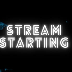 May include: A white neon sign with the text "STREAM STARTING" against a black background with blue flames on either side.