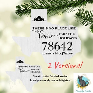 Customizable Texas State Shape, Home for the Holidays, 2 versions, Zip Code, Sublimation, PNG, Digital Download, Door Hanger, Ornament