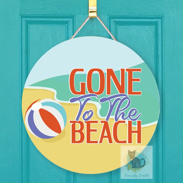 Gone to the Beach Sublimation Design  - Round Sign - T-shirt Design - Digital Download