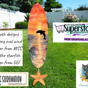 May include: A long oval wind spinner with a sunset and dolphin design. The spinner is made of metal and has a starfish at the bottom. The text "MY SUBLIMATION Superstore YOUR SUBLIMATION BLANKS SOURCE FREE SHIPPING AT $125" is visible in the image.
