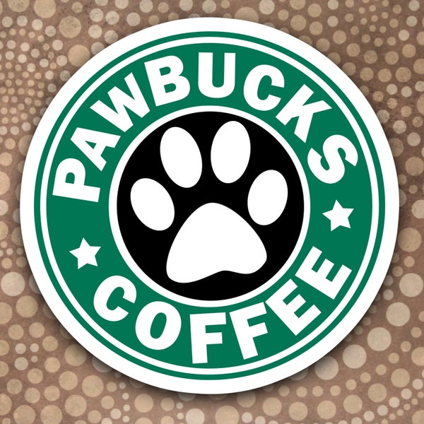 Pawbucks Starbucks Coffee Sticker