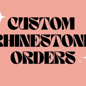 custom rhinestone orders