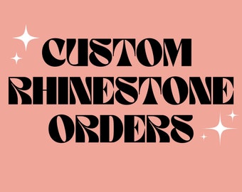 custom rhinestone orders