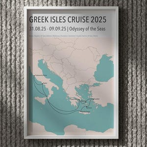 以下が含まれることがあります： ギリシャの島々の地図と2025年のクルーズ旅程が描かれたフレーム入りのプリント。 地図はベージュとティール色で、黒い線でクルーズルートが示されています。 上部のテキストには「Greek Isles Cruise 2025」と書かれています。