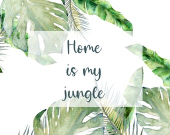 Jungle poster - personalized decoration - quote poster