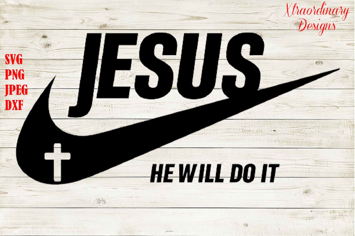 Nike Jesus he will do it svg Nike svg Christian svg Etsy