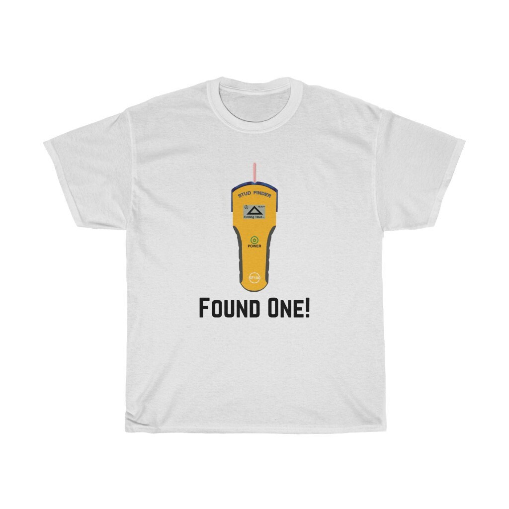 The Stud Finder Dad Joke Jokes Funny Gift Humor Construction Unisex