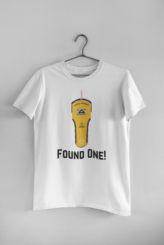 Stud Finder T-Shirt Stud Finder T-Shirt