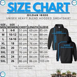May include: Size chart for a Gildan 18500 unisex heavy blend hooded sweatshirt. The chart includes chest, length, and sleeve measurements in centimeters for sizes S to 5XL. The image also shows a black hoodie with measurement labels.