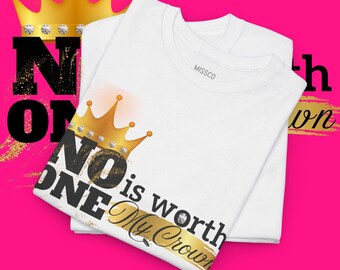 No one is worth my Crown!