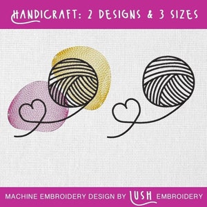 Op de afbeelding: Twee borduurpatronen voor naaimachines met garenbollen en een hartvormige lus van garen. De garenbollen zijn in zwart-wit en goud-wit. De tekst "HANDICRAFT: 2 DESIGNS & 3 SIZES" staat bovenaan de afbeelding. De tekst "MACHINE EMBROIDERY DESIGN BY LUSH EMBROIDERY" staat onderaan de afbeelding.