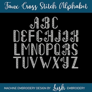 Faux Elegant Cross Stitch Alphabet Font Set Machine Embroidery Designs