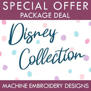 Op de afbeelding: Een roze en witte afbeelding met de tekst "SPECIAL OFFER PACKAGE DEAL" bovenaan en "Disney Collection" in blauwe cursieve letters in het midden. De tekst "MACHINE EMBROIDERY DESIGNS" staat onderaan de afbeelding.