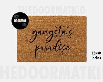 Gangsta's Paradise Doormat - Welcome Mat - Porch Decor, Housewarming Gifts, Custom Gifts, Holiday Gifts, Gangsta's Paradise Custom Doormat