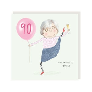 90th Birthday Card girl 90 still got it