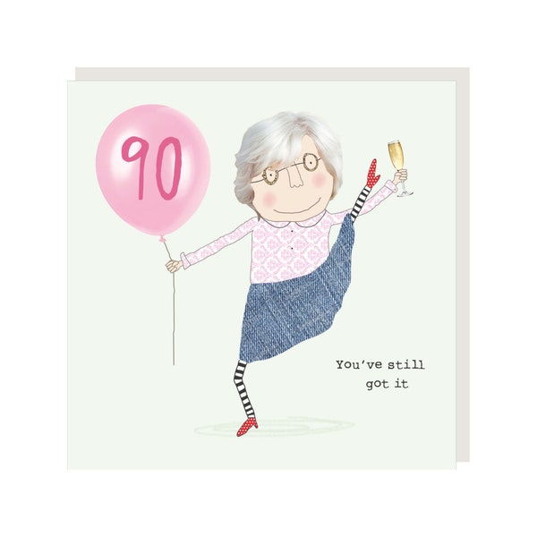 90th Birthday Card girl 90 still got it