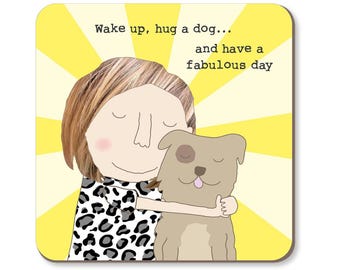 Funny Hug A Dog-onderzetter | Rosie heeft het gemaakt