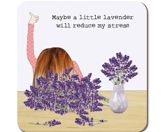 Funny Lavender Coaster: Stress Relief Gift