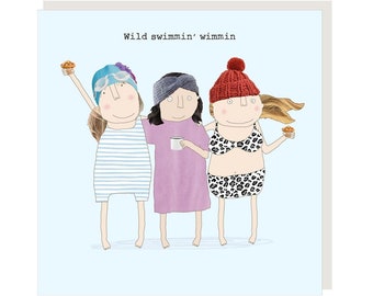 May include: A greeting card featuring the phrase "Wild swimmin' wimmin" above an illustration of three cartoon figures. One wears a striped swimsuit and swim cap, another a purple dress, and the third a leopard print bikini and red knit cap. Each holds a pastry.
