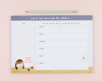 Here We Go Again A4 Weekly Desk Planner Pad