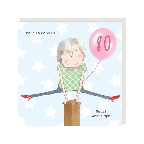 80th Birthday Card girl 80 wild