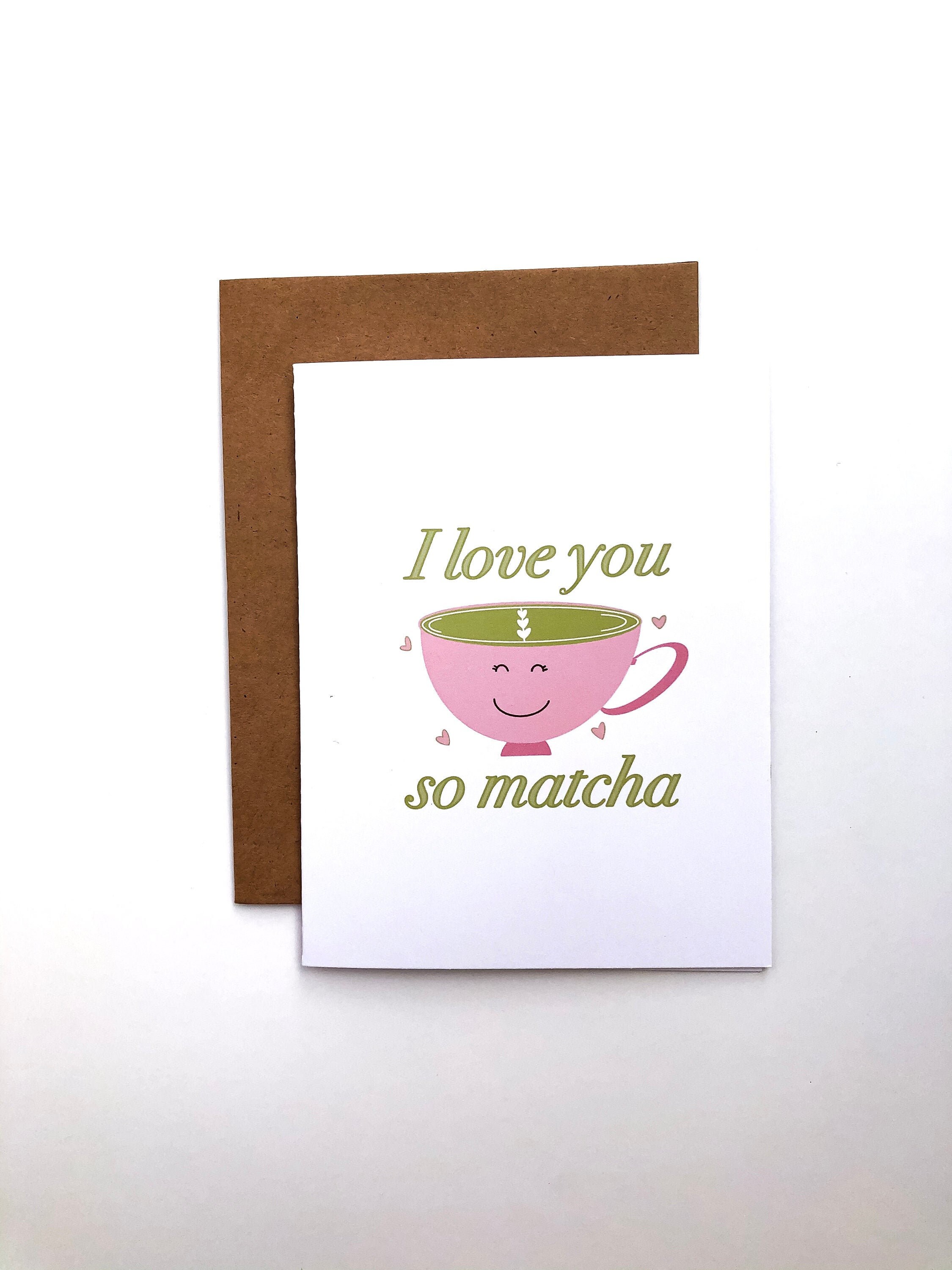 I Love You So Matcha Etsy