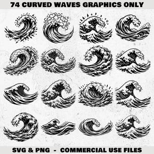 May include: A collection of 74 black and white graphic illustrations of curved ocean waves in various styles. The text 74 CURVED WAVES GRAPHICS ONLY is at the top, and SVG & PNG - COMMERCIAL USE FILES is at the bottom of the image.