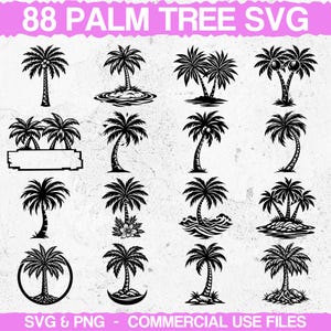 May include: A collection of 16 black palm tree designs in various styles. The text "88 PALM TREE SVG" is at the top, with "SVG & PNG - COMMERCIAL USE FILES" at the bottom, all on a pink background.