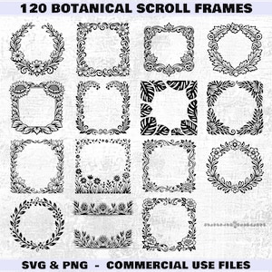 May include: A collection of 120 black and white botanical scroll frames. The designs include floral wreaths, leaf patterns, and other natural motifs. The image includes the text "120 BOTANICAL SCROLL FRAMES" and "SVG & PNG - COMMERCIAL USE FILES".