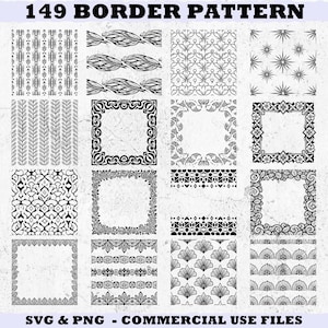 May include: A collection of 149 black and white border patterns in SVG and PNG formats. The designs include various styles, such as floral, geometric, and frame borders, suitable for commercial use. The text "149 BORDER PATTERN" is at the top.