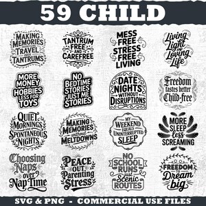 May include: A black and white graphic design featuring 16 different phrases related to parenting and lifestyle. Phrases include "Making Memories," "Tantrum Free," and "Date Nights." The text "59 CHILD" is at the top. The bottom text reads "SVG & PNG - COMMERCIAL USE FILES."