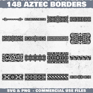 May include: A collection of 148 Aztec border designs in black and white. The borders feature various geometric and stylized patterns, including zigzags, diamonds, and floral elements. The image includes the text "148 Aztec Borders" and "SVG & PNG - COMMERCIAL USE FILES."
