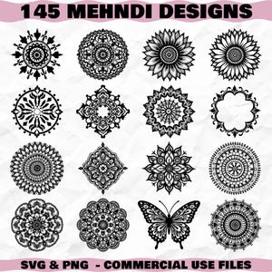 May include: A collection of 145 Mehndi designs in black and white, including floral, geometric, and butterfly patterns. The designs are presented in a grid layout, with the text "SVG & PNG - COMMERCIAL USE FILES" at the bottom.