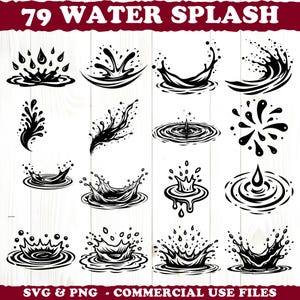 May include: A collection of 16 black and white water splash illustrations in various designs. The text "79 WATER SPLASH" is at the top, and "SVG & PNG - COMMERCIAL USE FILES" is at the bottom.