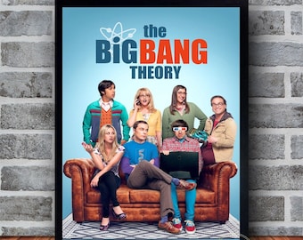 May include: A poster featuring the cast of the Big Bang Theory television show. The poster has a blue background with the show's title in white and red letters. The cast members are standing in front of a brown leather couch. The show's logo is a stylized atom.