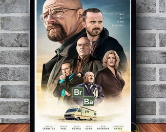 May include: A poster featuring the main cast of the TV show Breaking Bad. The poster features Bryan Cranston, Aaron Paul, Dean Norris, Anna Gunn, Bob Odenkirk, and Jonathan Banks. The poster has the text "It was all in the chemistry" and the characters are standing in front of a white RV with the letters "Br" and "Ba" on the side.