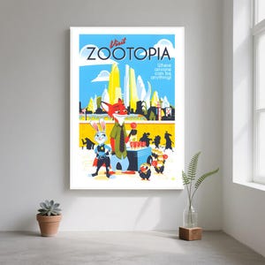 May include: A framed poster featuring characters from the animated film Zootopia. The poster has a blue sky background with the words "Visit Zootopia" and "Where anyone can be anything!" The image includes a fox and a bunny.