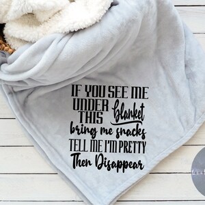 Tell Me I’m Pretty | Feed me | Leave Me Alone Blanket