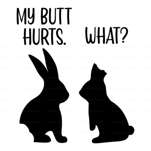 My Butt Hurts svg, Funny Easter svg, Easter Shirt svg, Easter svg, Easter Bunny svg, Easter Egg svg, Easter png, SVG Cricut, PNG Sublimation