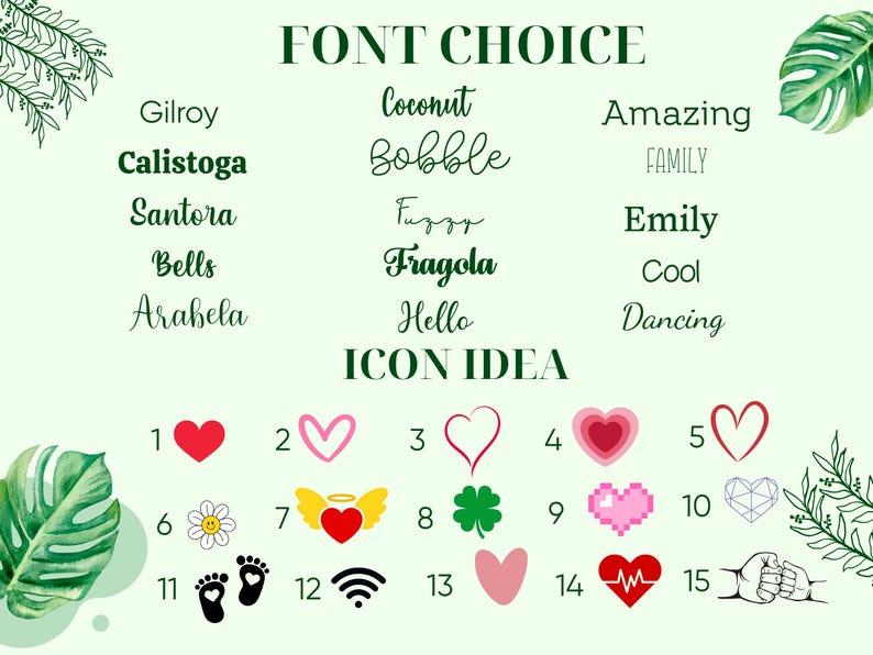 May include: A light green graphic with the text "FONT CHOICE" and "ICON IDEA". The image displays various font styles and icon ideas, including hearts, clovers, and footprints. Decorative leaves frame the text.