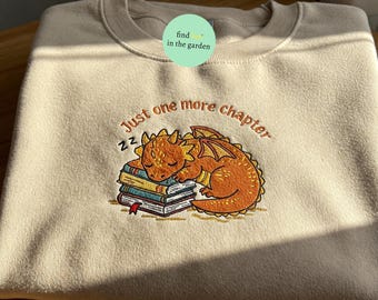 Just One More Chapter Dragon Book Sweatshirt, Embroidered Fantasy Book Lover Hoodie, Romantasy Reader Crewneck, Dragon Bookish Gift for Her