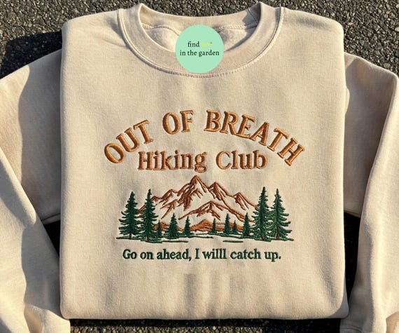 Out Of Breath Hiking Club Embroidered Sweatshirt, Forest Camper Shirt, Gift Shirt For Camper, Nature Lover, Gift For Hiker, Gift For Her